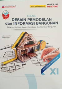 Image of ESENSI DESAIN PEMODELAN DAN INFORMASI BANGUNAN KELAS XI ( FASE F )