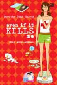 Image of EVEN IF IT KILLS ME